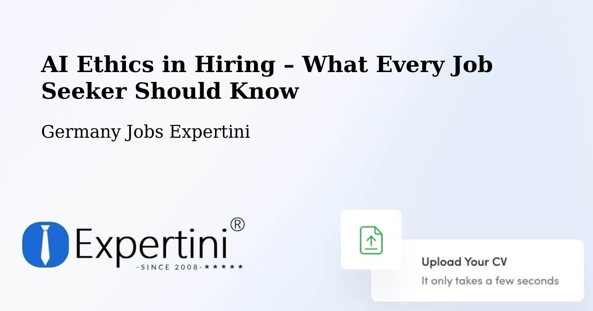 AI Ethics in Recruitment & Hiring – Hitzacker - Hitzacker, Germany Jobs Expertini