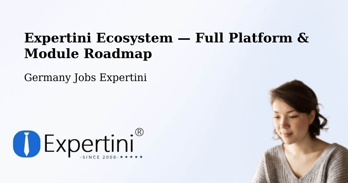 Expertini Ecosystem — Full Platform & Module Roadmap – Hitzacker