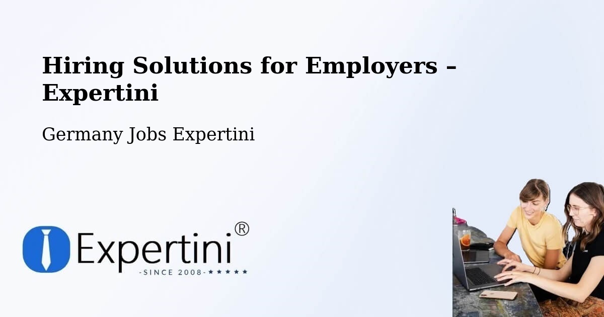 Hiring Solutions for Employers in Hitzacker - Hitzacker, Germany Jobs Expertini